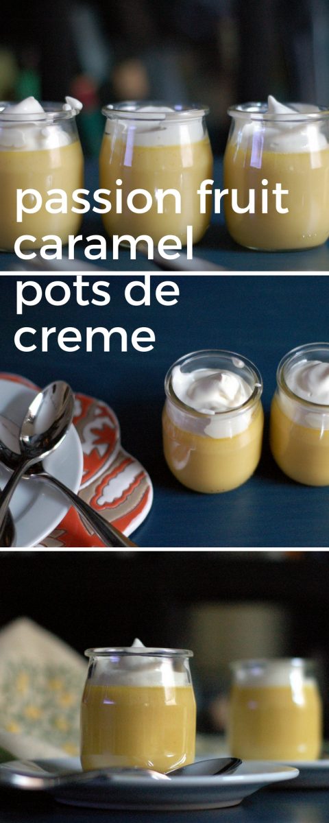 Passion Fruit Caramel Pots de Creme. From Blossom to Stem | www.blossomtostem.net