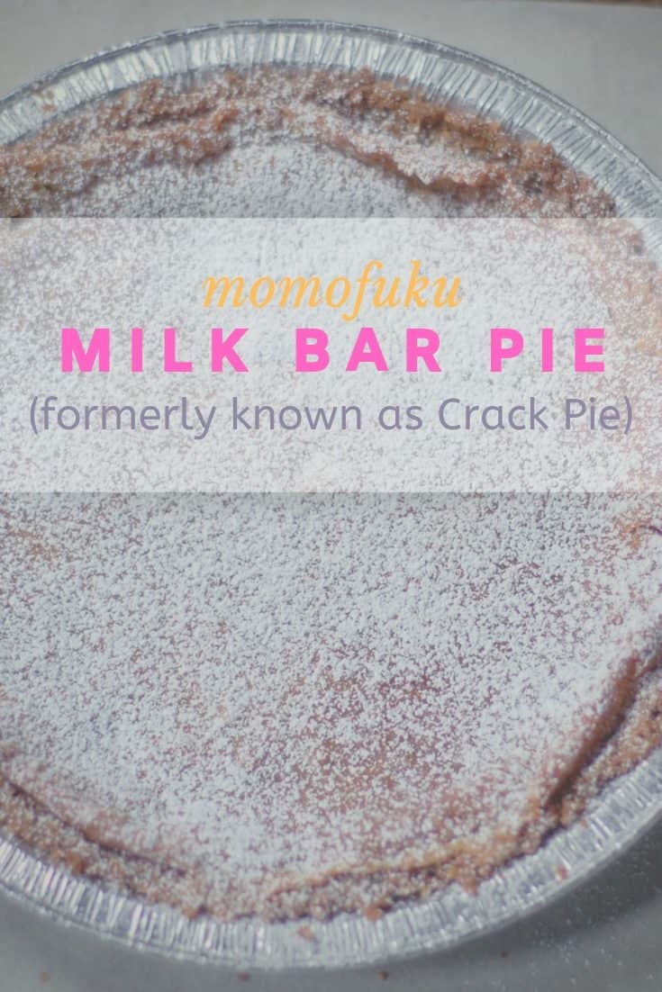 Momofuku Milk Bar Pie (formerly known as Crack Pie)