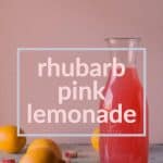Rhubarb Pink Lemonade