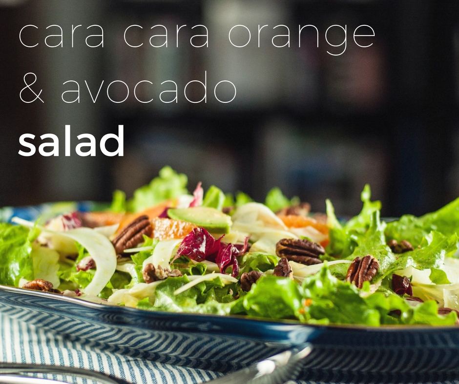 Cara Cara Orange and Avocado Salad From Blossom to Stem www.blossomtostem.net