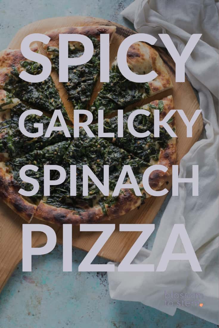 Spicy Garlicky Spinach Pizza