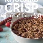 Strawberry Rhubarb Crisp with Oat Flour