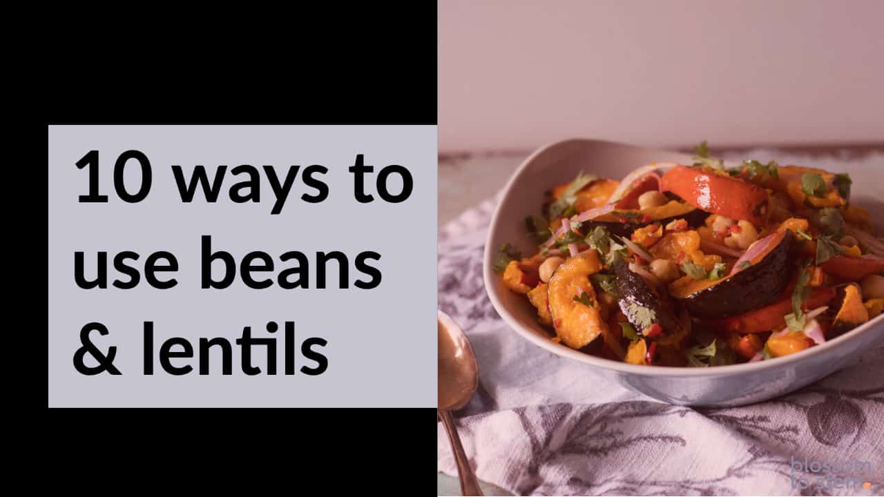 10 ways to use beans & lentils