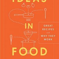 Ideas in Food: Great Recipes and Why They Work