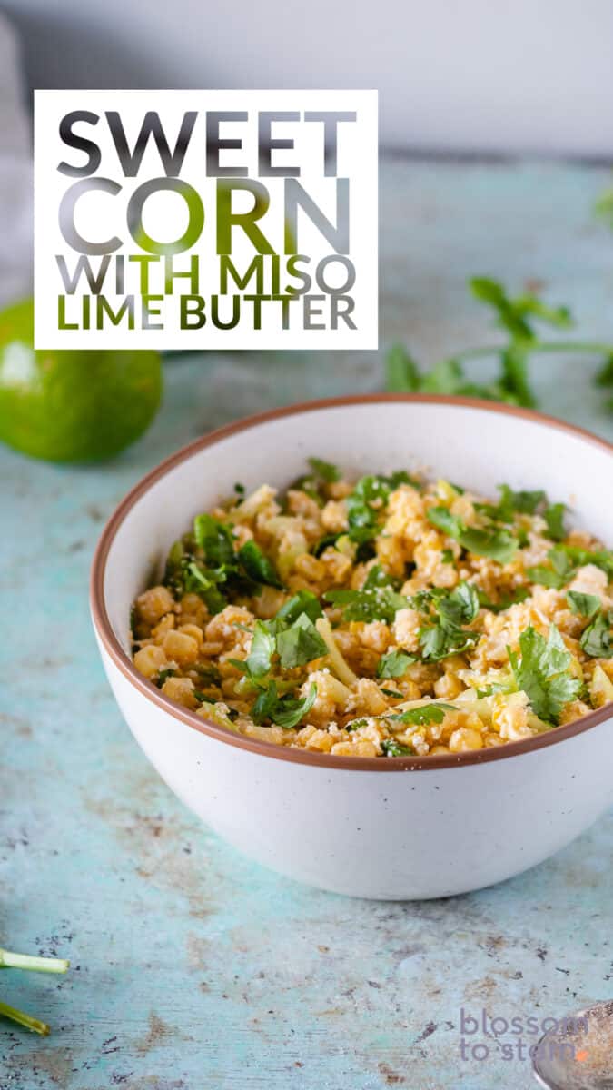 Sweet Corn with Miso Lime Butter