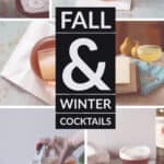 Fall & Winter Cocktails