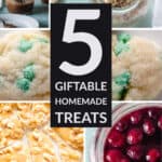 5 Giftable Homemade Treats
